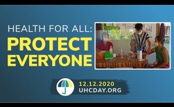 Universal Health Coverage Day: Health for all - protect everyone